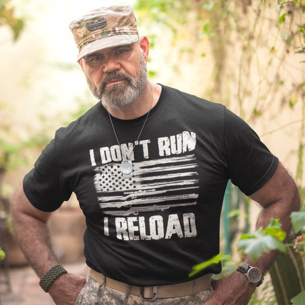I Dont Run I Reload - Tshirt