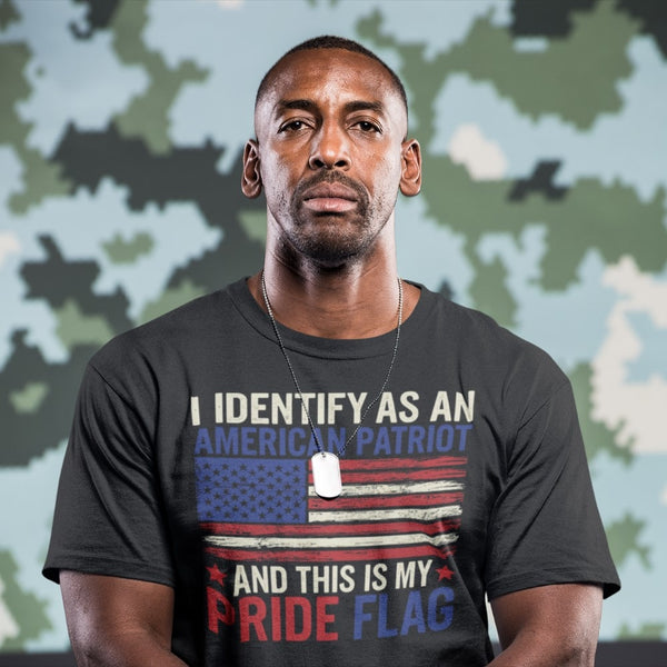 I Identify As An American Patriot This Is My Pride - Tshirt