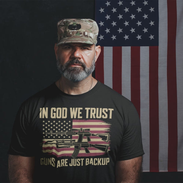 In God We Trust Guns Are Just Backup - Tshirt