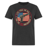 Live Free Or Die For The 2nd Amendment - Tshirt - heather black