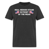 Real Heroes Stand - Tshirt - heather black