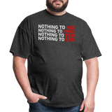 Nothing To Hide - Tshirt - heather black