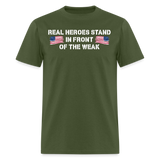 Real Heroes Stand - Tshirt - military green