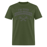 Im Your Huckleberry - Tshirt - military green