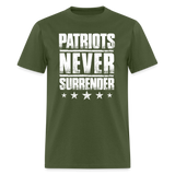 Patriots Never Surrender - Tshirt - military green