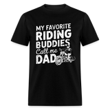 My Favorite Riding Buddies - Tshirt - black