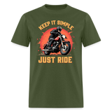 Keep It Simple Just Ride - Tshirt - military green