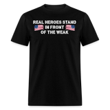 Real Heroes Stand - Tshirt - black