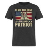 Never Apologize For Being Patriotic - Tshirt - heather black