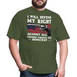 I Will Defend My Right - Tshirt - military green