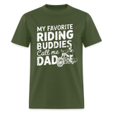 My Favorite Riding Buddies - Tshirt - military green