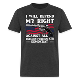 I Will Defend My Right - Tshirt - heather black