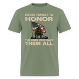 Never Forget To Honor - Tshirt - military green