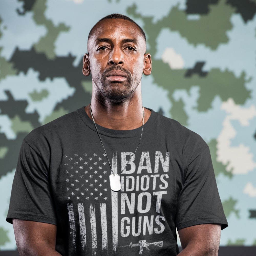 Not Idiots Ban Idiots Not Guns - Tshirt – Concealed Patriots