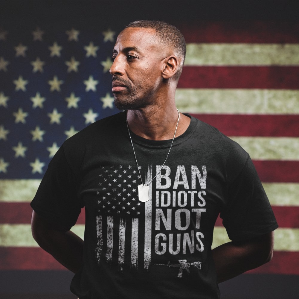 Not Idiots Ban Idiots Not Guns - Tshirt – Concealed Patriots