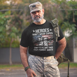 Heroes Dont Wear Capes They Wear Dog Tags And Combat Boots - Tshirt