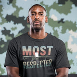Most Respected - Tshirt