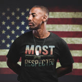 Most Respected - Tshirt