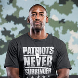 Patriots Never Surrender - Tshirt