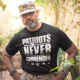 Patriots Never Surrender - Tshirt