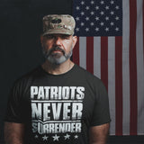 Patriots Never Surrender - Tshirt