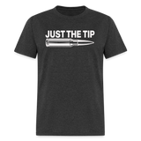 Just The Tip - T-Shirt - heather black