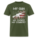 My Gun, My Choice, My Country - T-Shirt - military green